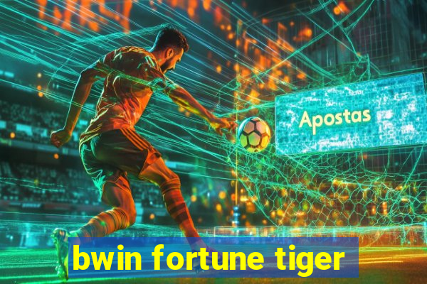 bwin fortune tiger